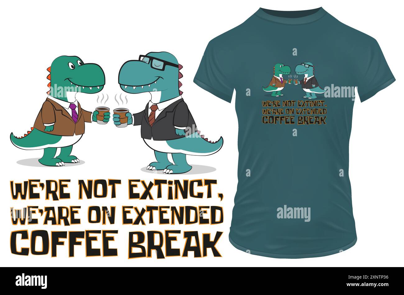 Niedliche T-rex-Dinosaurier im Business-Outfit und eine Tasse Kaffee mit lustigem Zitat. Wir sind nicht ausgestorben, wir haben eine längere Kaffeepause. Vektorabbildung Stock Vektor