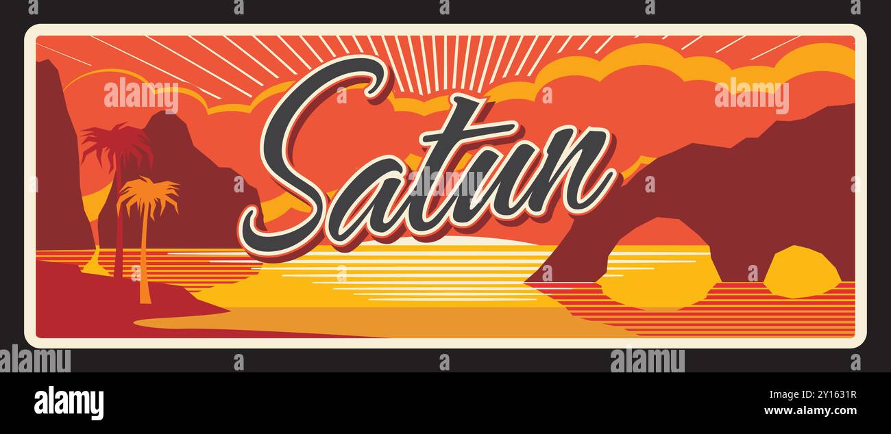 Provinz Satun Thai, Territorium Thailands. Vektor-Reiseplatte, Vintage-Schild, Retro-Postkartendesign. Landschaft mit Bergen und Felsen, Meereslandschaft des asiatischen Landes, Touristenkarte Stock Vektor