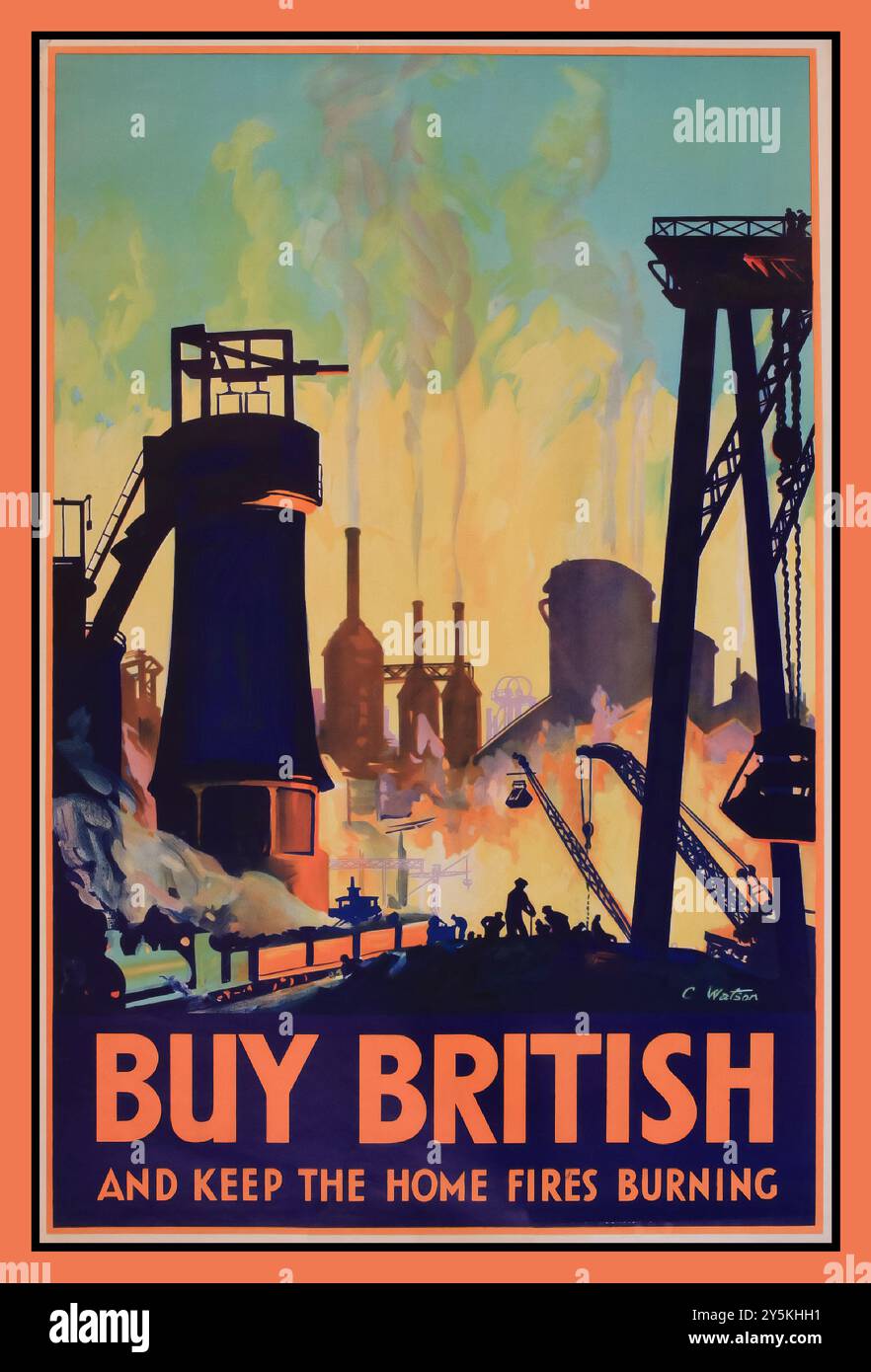 Das britische Propaganda-Poster aus den 1930er Jahren „KAUFE BRITISH“ und lasse die Brände brennen. Vom Künstler C Watson Stockfoto