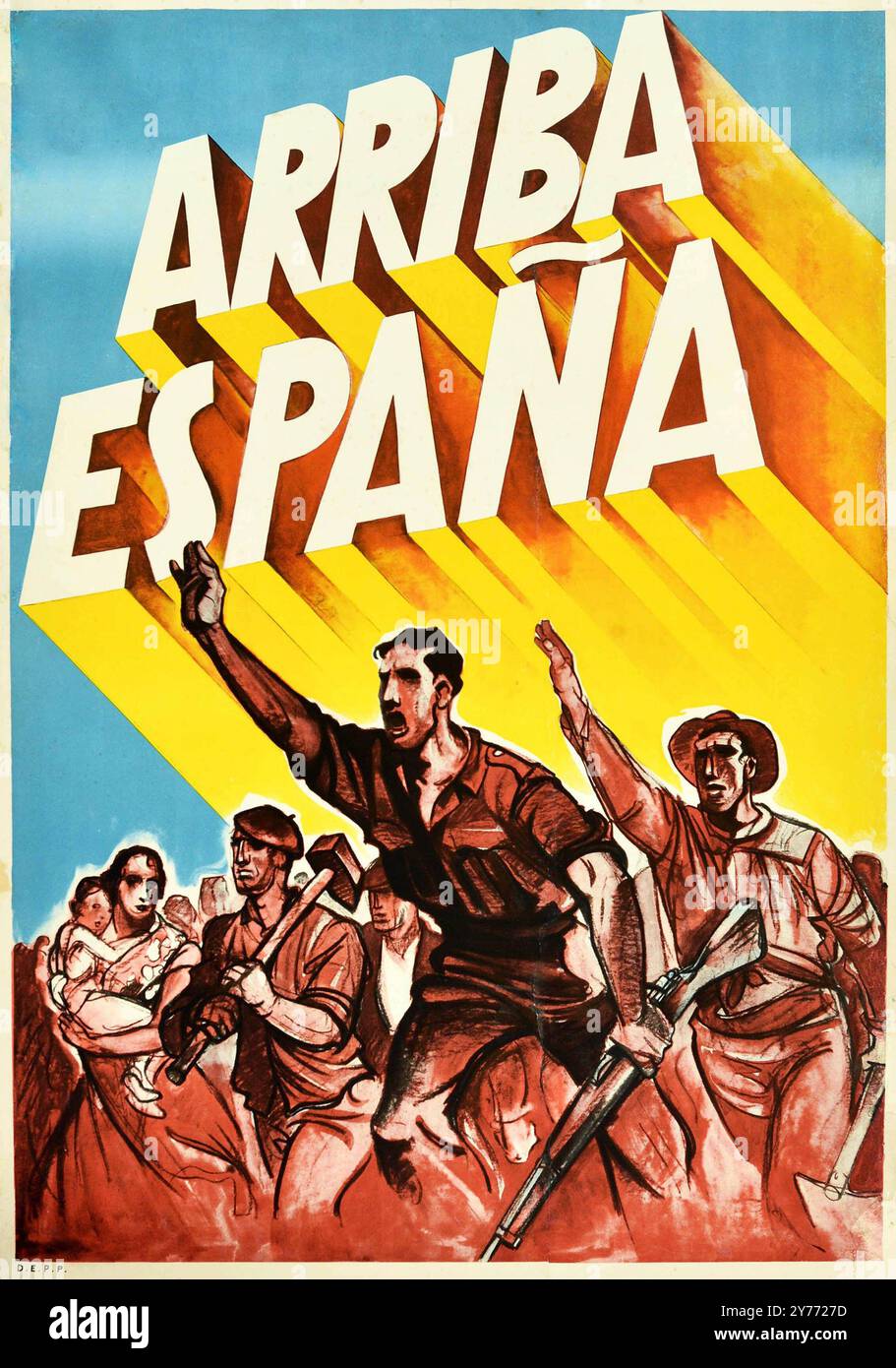 Vintage Propaganda Poster Arriba Espana - Go Spain - Spanischer Bürgerkrieg (Guerra Civil) Aufruf zu Waffen 1938er Jahre Stockfoto