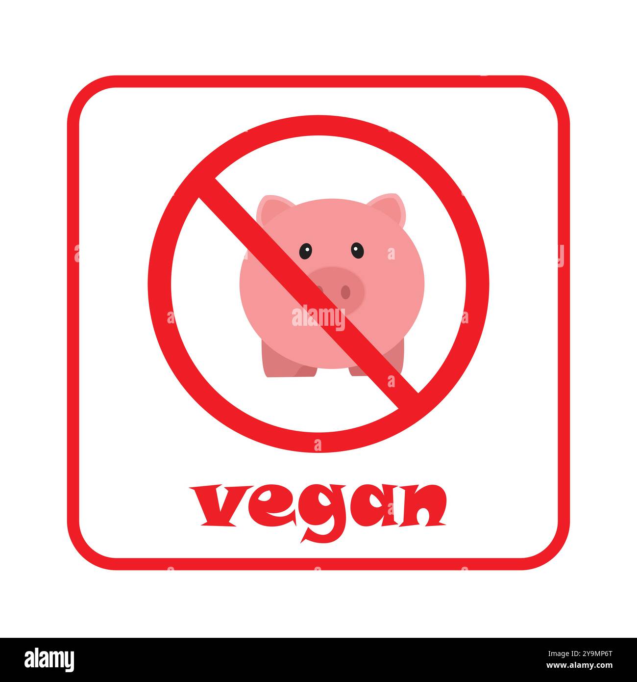 Verbotssymbol mit einem Schwein und das Wort vegan Stock Vektor