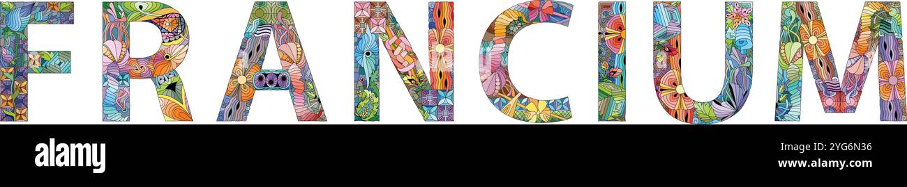 Das Wort FRANCIUM. Es ist ein chemisches Element. Buntes Vektorwort isoliert auf weißem Hintergrund Stock Vektor