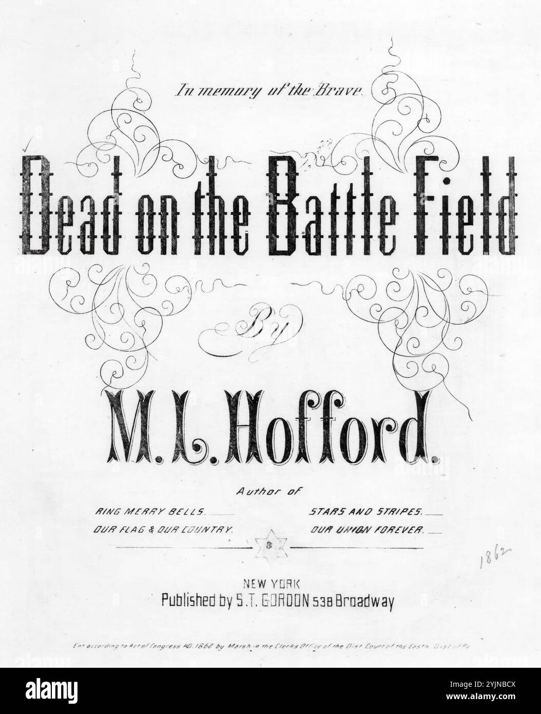 Tot auf dem Schlachtfeld, Beckel, J. C. (Komponist), Hofford, M. L. (Lyriker), S. T. Gordon, New York, 1862., Vereinigte Staaten, Geschichte, Bürgerkrieg, 1861-1865, Lieder und Musik, Lieder mit Klavier, Chöre, weltlich (gemischte Stimmen, 4 Stimmen) mit Klavier, Vereinigte Staaten, Geschichte, Bürgerkrieg, 1861-1865, Opfer, Lieder und Musik, beliebte Lieder des Tages, Lieder und Musik, Krieg und Konflikt, Bürgerkrieg und Wiederaufbau (1861–1877), Musik Associated with the Union Side, Noten Stockfoto