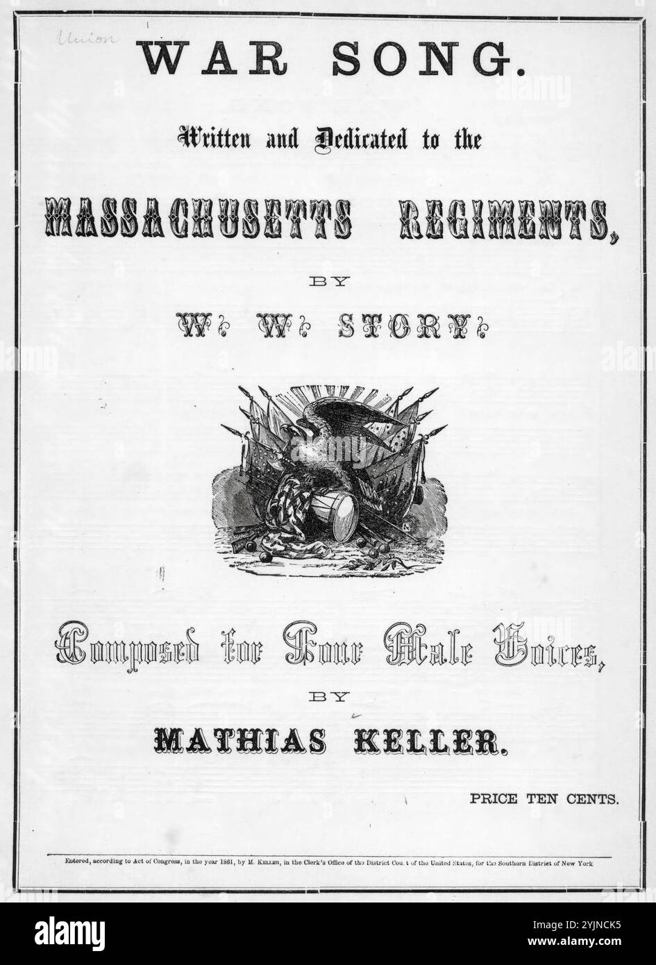 Kriegslied, Keller, Mathias (Komponist), Geschichte, W. W. (Texter), 1861., Vereinigte Staaten, Geschichte, Bürgerkrieg, 1861-1865, Lieder und Musik, Chöre, weltlich (gemischte Stimmen, 4 Stimmen), unbegleitet, Kriegslieder, USA, Massachusetts, Geschichte, Bürgerkrieg, 1861-1865, Lieder und Musik, Soldaten, Massachusetts, Lieder und Musik, Popular Songs of the Day, Songs and Music, war and Conflict, Civil war and Reconstruction (1861–1877), Music Associated with the Union Side, Noten Stockfoto