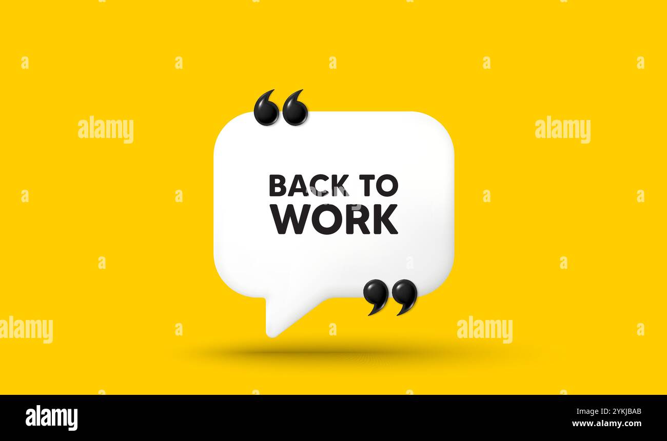Zurück zur Arbeitsmarkierung. Stellenangebot. Chat-Sprechblase 3D-Symbol. Vektor Stock Vektor