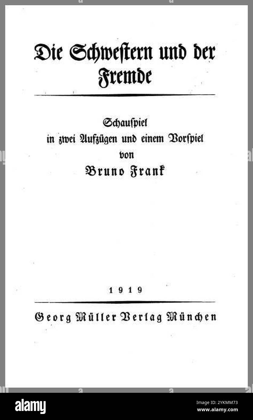 Bruno Frank – die Schwestern und der Fremde, 1918. Stockfoto