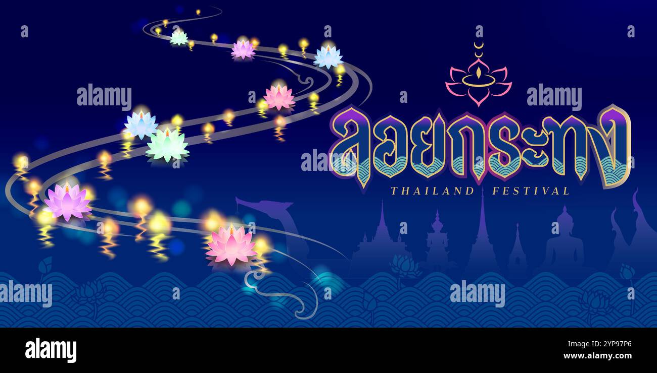 loy krathong Festival : thailändische Schriftzug Design Banner zur Begrüßung und Feier mit Lotus Seerosen Kerzenlicht, thailändische Wahrzeichen Architektur Stock Vektor