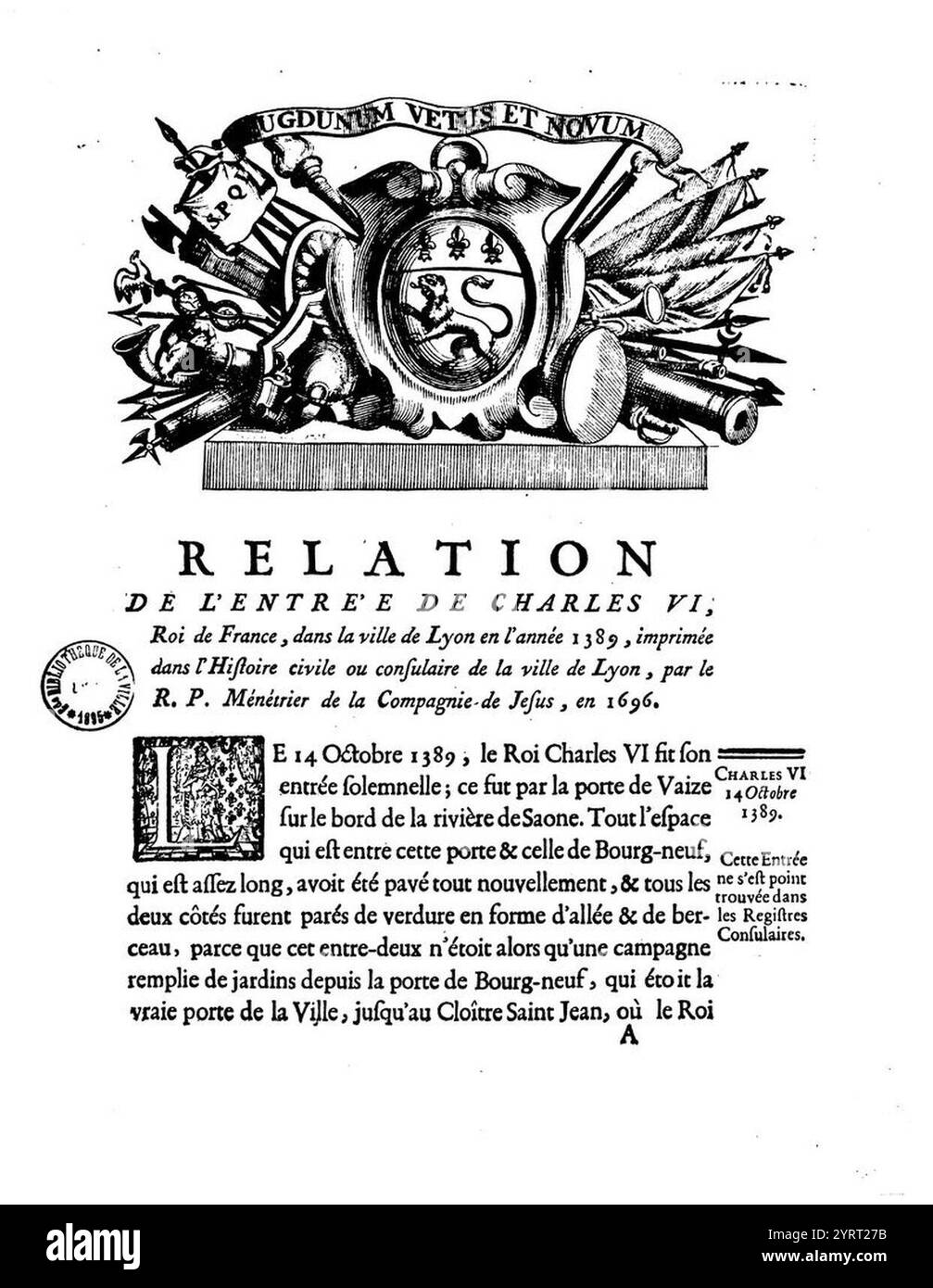 Chapitre du livre Relation des entrées solemnelles dans la ville de lyon de nos rois, Rines, Prinzen, Prinzessinnen, cardinaux, légats & autres grands Personnages, Depuis Charles VI jusqu'à présent, à Lyon. Stockfoto