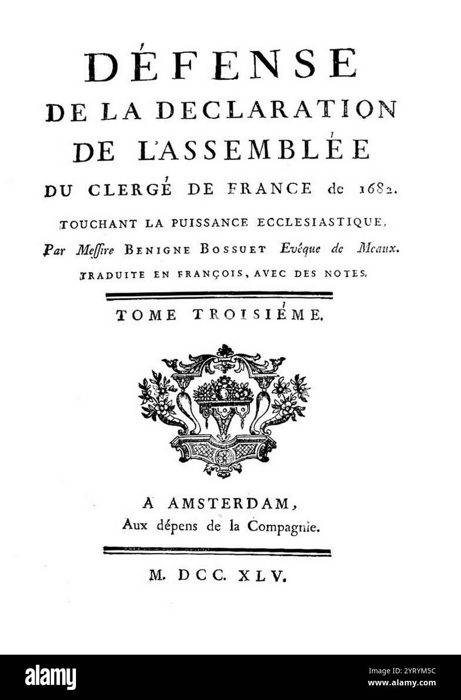 Erklärung des Klerus von Frankreich über seine Gefühle bezüglich der kirchlichen Macht. Eingetragen im Parlament am 23. März 1682. Stockfoto