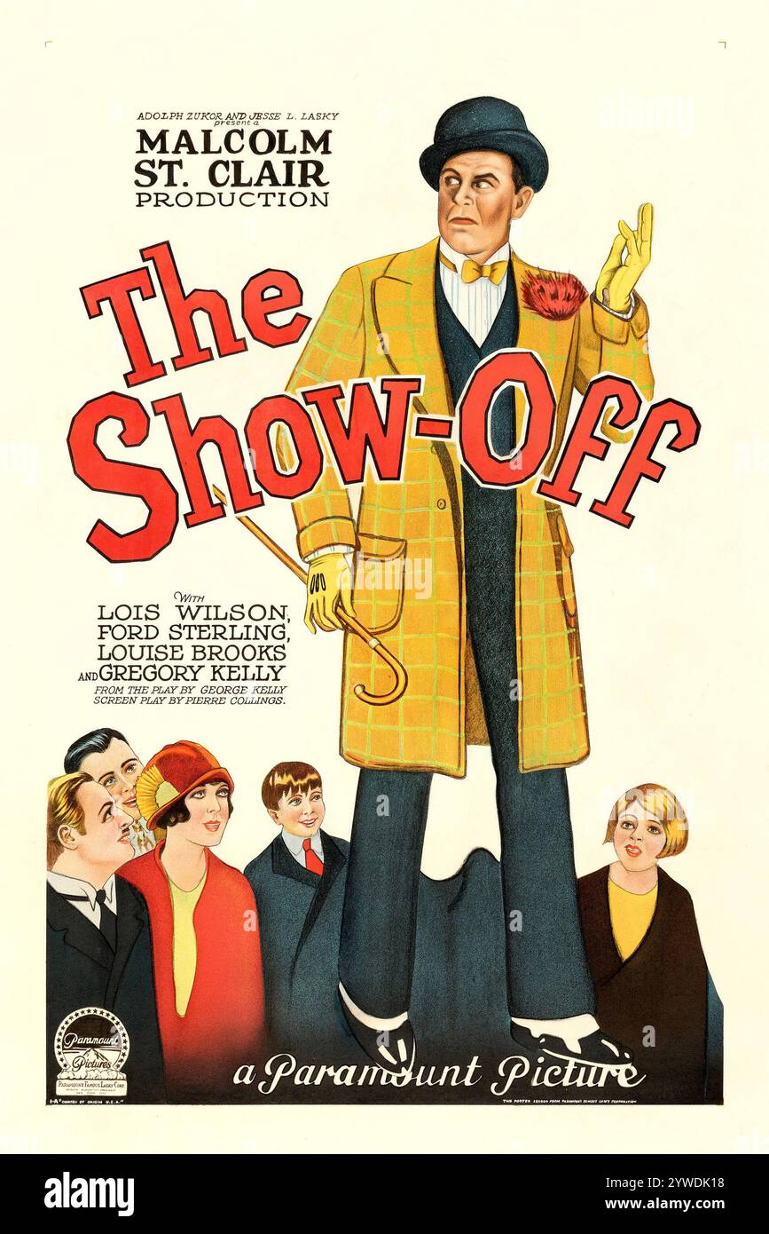 The Show Off (Paramount, 1926): Adolph Zukor und Jesse L Lasky präsentieren Eine Produktion von Malcolm St Clair: Lois Wilson, Ford Sterling, Louise Brooks, Gregory Kelly Stockfoto