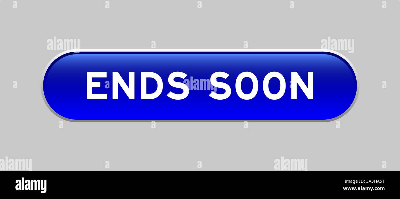 Blauer kapselförmiger Knopf mit Wort endet bald auf grauem Hintergrund Stock Vektor