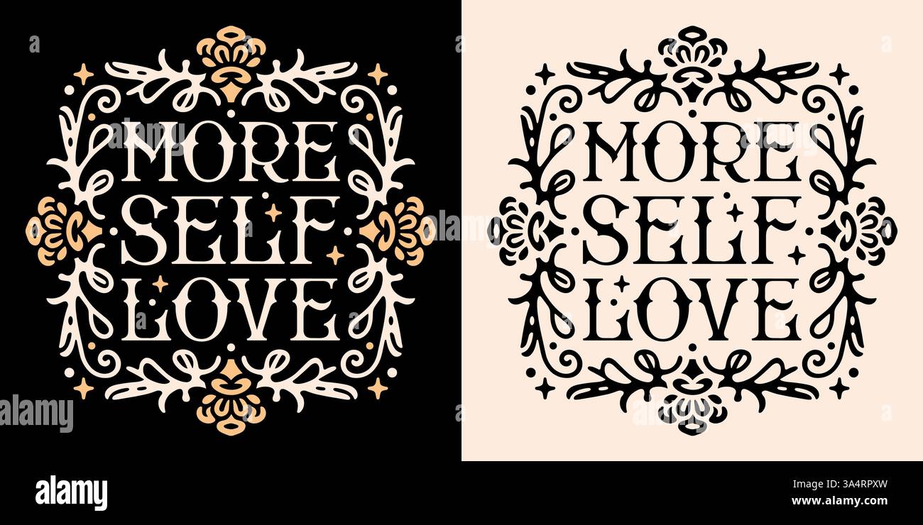 Mehr Selbstliebe Schriftzug Empowering positive psychische Gesundheit Zitat Retro Vintage dunkle akademische Blumen ästhetische Text Mädchen Hemd Design Poster. Stock Vektor