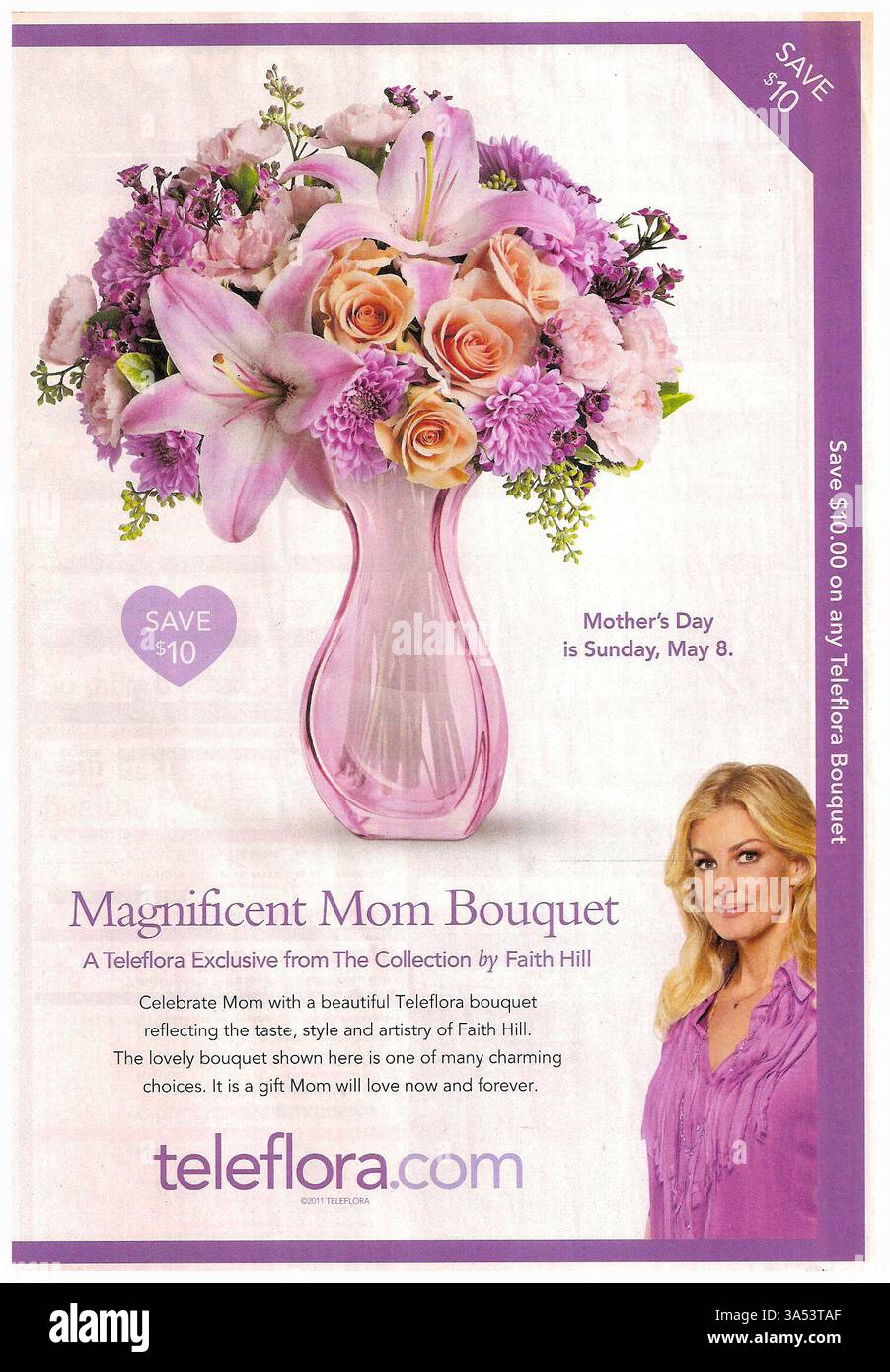 2011 Faith Hill. Für „Magnificent Mom Bouquet“, auch bekannt als „Teleflora's Garden of Serenity Bouquet“, ein Blumenarrangement von Teleflora. Die Werbung wirbt für einen Rabatt von 10 USD für Muttertag Stockfoto