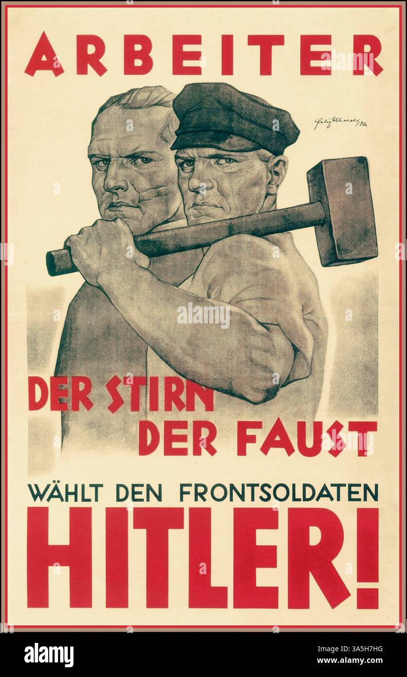 1930 NS-Deutschland 1932 Wahlpropaganda Illustration von zwei männlichen Arbeitern einer mit einem Vorschlaghammer Bildtext: ARBEITER DER STIRN DER FAUST WÄHLT DEN FRONTSOLDATEN HITLER! (Arbeiter, die mit dem Kopf oder der Faust arbeiten, stimmen für den Soldaten, der an der Front HITLER diente! Stockfoto