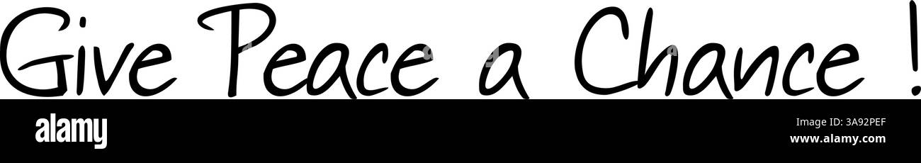 „Gib dem Frieden eine Chance“ – Ein machtvoller Aufruf zum friedlichen Zusammenleben. Version 8 Stock Vektor
