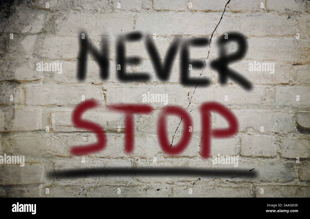 Nie aufhören Konzept Stockfoto