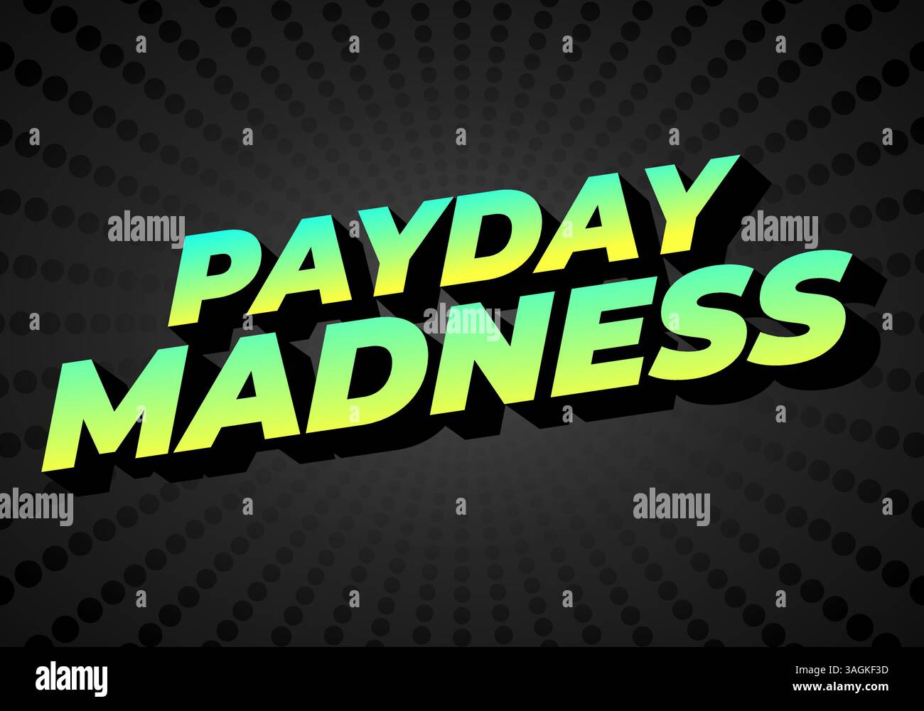 Dynamischer Zahltag - Wahnsinn - Text. Für Werbezwecke oder soziale Medien. Grüne gelbe Farben Stock Vektor