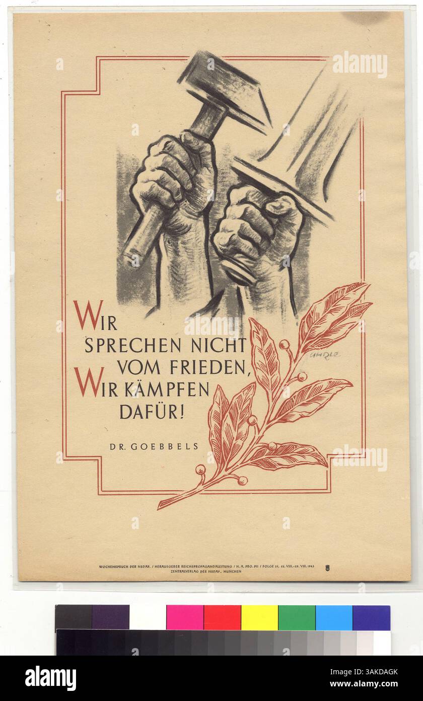 Ein Propagandabild aus der Zeit des Zweiten Weltkriegs mit einem Zitat von Joseph Goebbels, mit Symbolen für Krieg und Widerstand, die Botschaften der Nazi-Ära widerspiegeln. Stockfoto