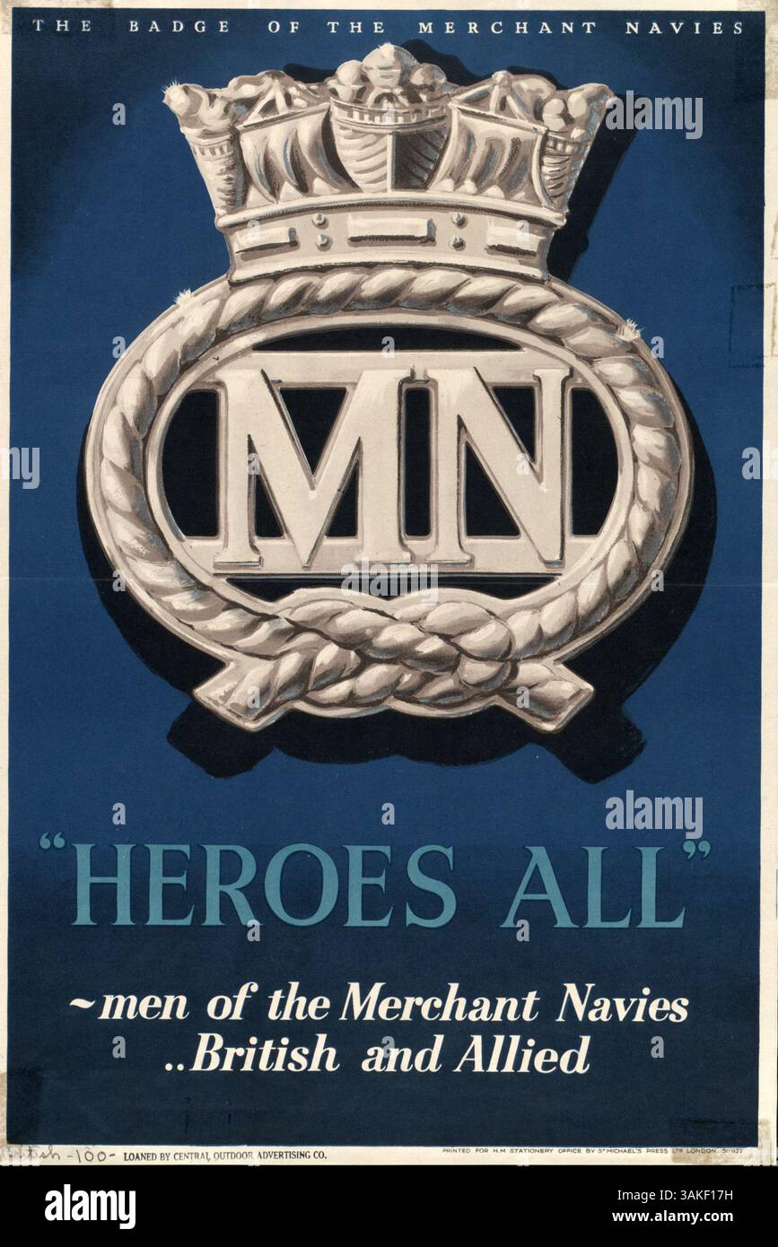 Das Abzeichen der Handelsmarine mit dem Titel „Heroes All“ repräsentiert die Tapferkeit der britischen und alliierten Handelsmarine. Es enthält die Inschrift "Männer der Handelsflotten... Briten und Alliierten.“ Stockfoto