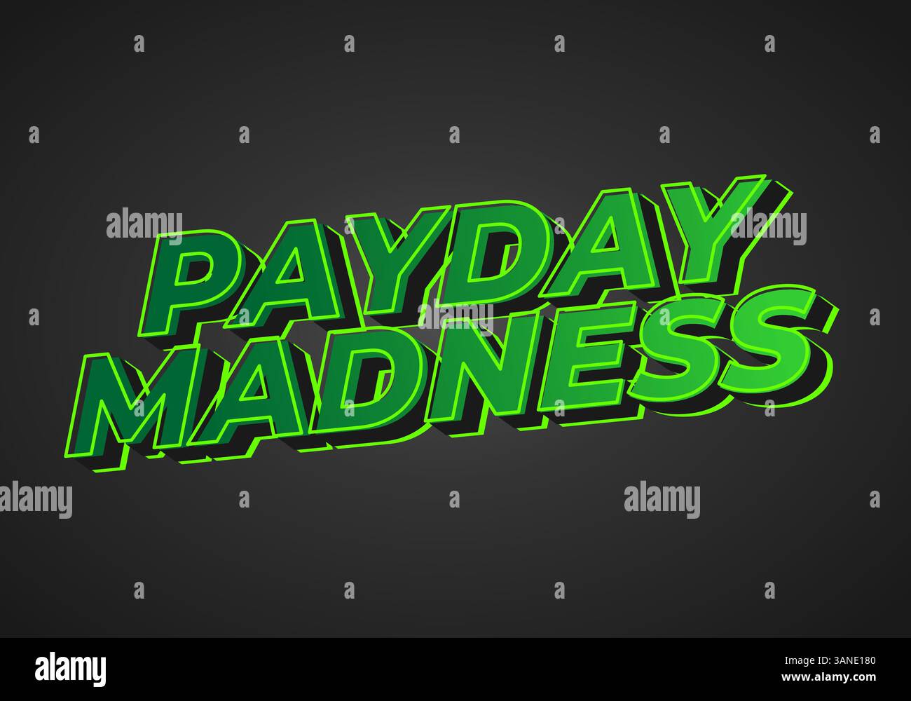 Zahltag-Wahnsinn. Texteffekt in Fettschrift. Für Werbezwecke. Grüne Farben Stock Vektor