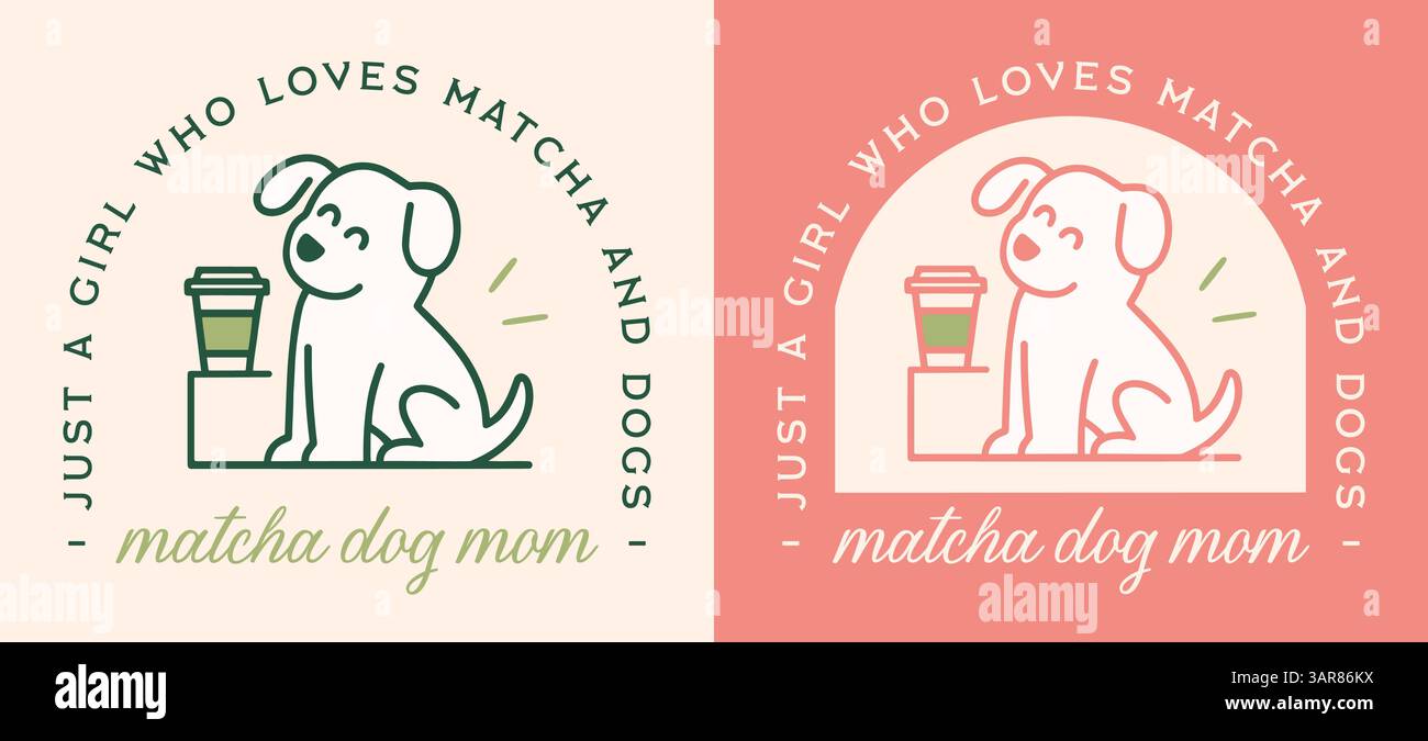 Hund Mama nur ein Mädchen, das Matcha und Hunde liebt Welpe PET Tee Latte Liebhaber lustige Zitate Frauen Abzeichen Hemd Design süße Retro Girly Grün Rosa Ästhetik. Stock Vektor