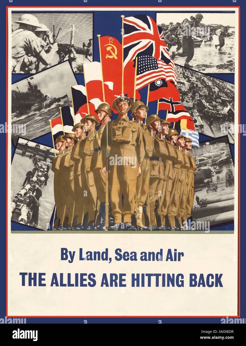 WW2 UK-PROPAGANDAPLAKAT „zu Land, zu Wasser und in der Luft. Die Verbündeten schlagen das Poster aus dem Zweiten Weltkrieg zurück, eine farbige Illustration von 12 alliierten Soldaten in einer V-Formation mit Flaggen ihrer Länder dahinter. Ein britischer Soldat mit der Flagge des Vereinigten Königreichs befindet sich vor der Formation mit Soldaten, die die Flaggen der Sowjetunion, Polens, der Tschechoslowakei, Frankreichs und der Niederlande auf der linken Seite halten, und die Flaggen der Vereinigten Staaten, der Republik China, Norwegens, Jugoslawiens, Belgiens, und Griechenland auf der rechten Seite. Stockfoto