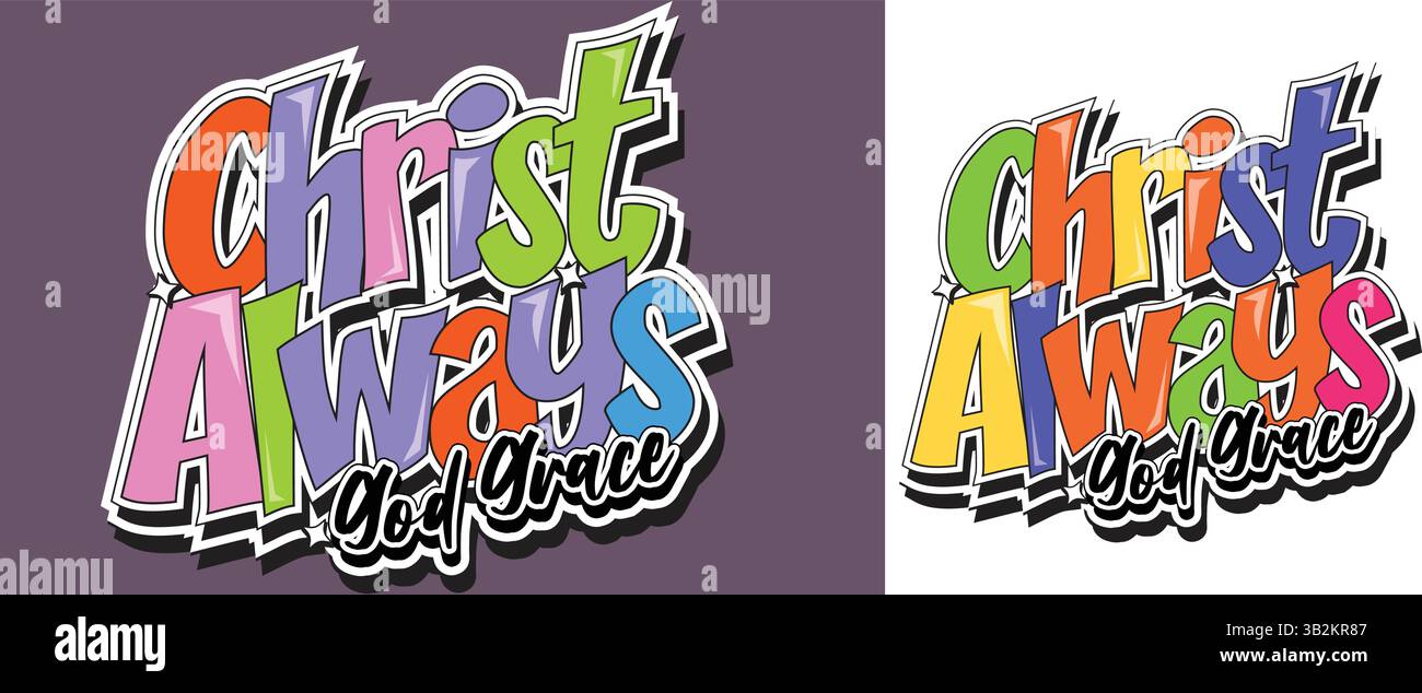 Christ Always Graffiti Stil Christian Typografie Vektor Design für Glauben-basierte T-Shirts, Kaffeetassen, Wandkunst und Print-on-Demand-Merchandise Stock Vektor