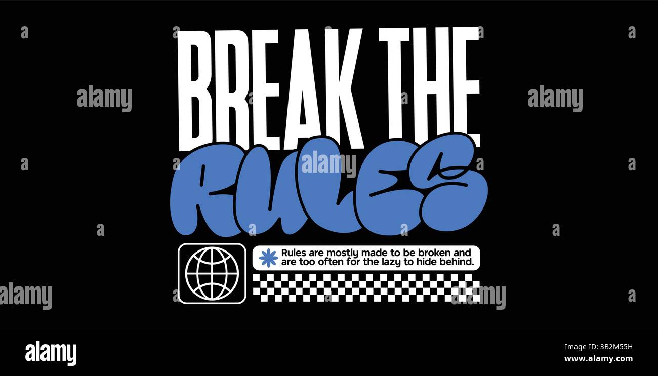 „Break the Rules“-T-Shirt-Design – auffälliger Urban Streetwear-Schriftzug mit trendigen Schriftarten, Grunge-Style und rebellischer Einstellung für Motivational Stock Vektor