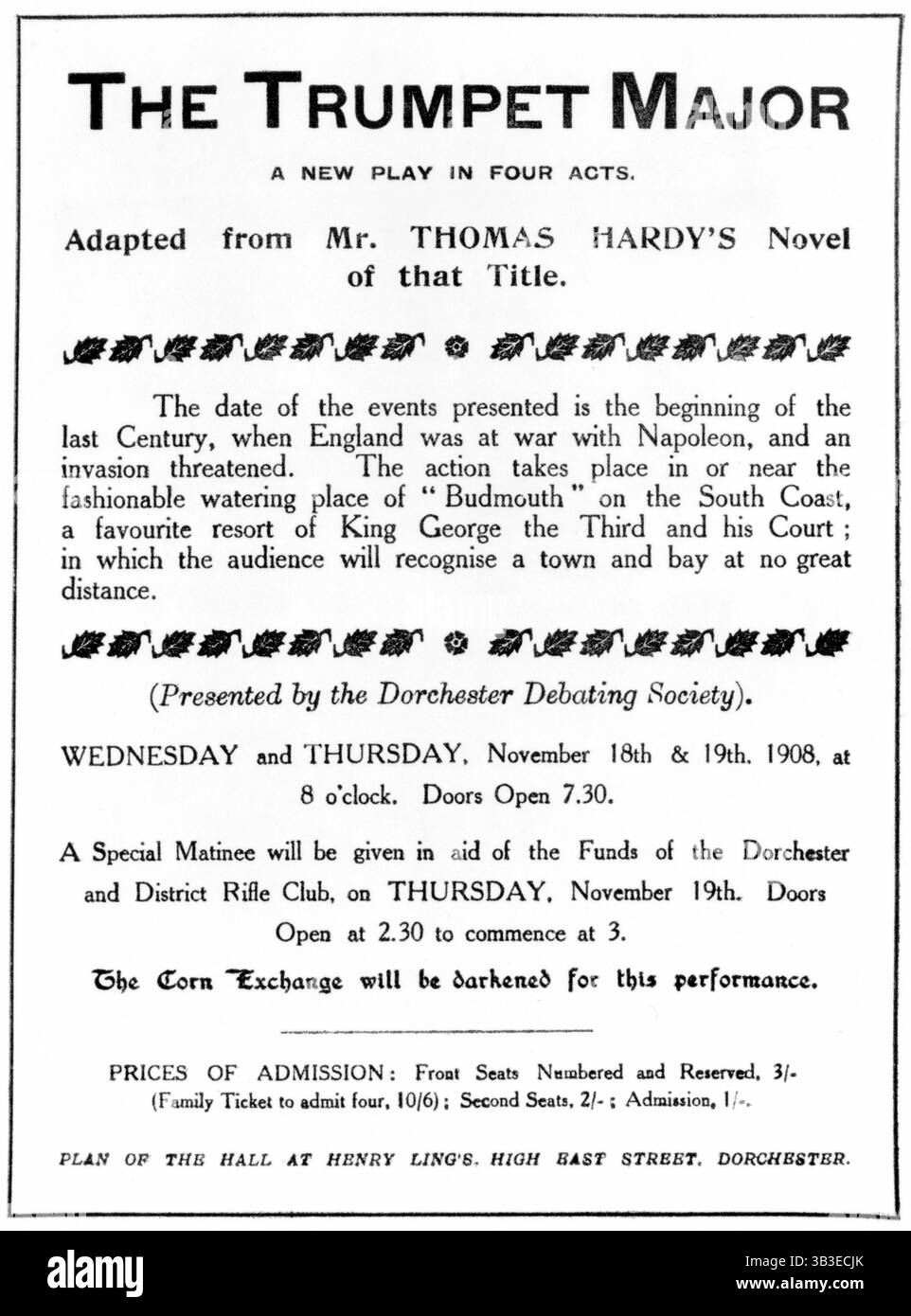 Bill Werbe eine Aufführung von Thomas Hardys „The Trompet Major“, 1908. Ein neues Stück in vier Akten. Adaptiert von Mr. Thomas Hardys Roman über diesen Titel. Das Datum der Ereignisse ist der Beginn des letzten Jahrhunderts, als England im Krieg mit Napoleon war und eine Invasion drohte. Die Action findet in oder in der Nähe des angesagten Wasserplatzes „Budmouth“ an der Südküste statt, einem beliebten Resort von König George dem Dritten und seinem Hof; in dem das Publikum eine Stadt und Bucht in ungroßer Entfernung erkennen kann. (Präsentiert von der Dorchester Debating Society)... Eine Spec Stockfoto