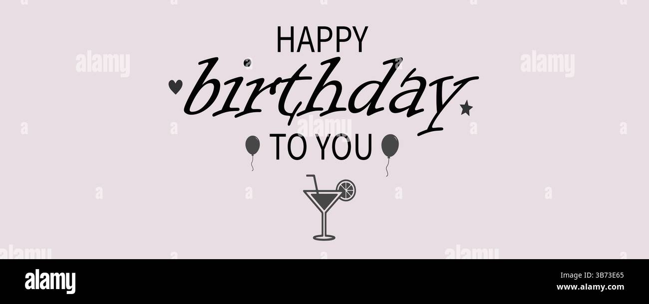 „Happy Birthday to you“-Schriftbanner oder -Vorlage mit Ballons, Sternen, Getränken und Herzen in Schwarz. Vektorabbildung. Stock Vektor