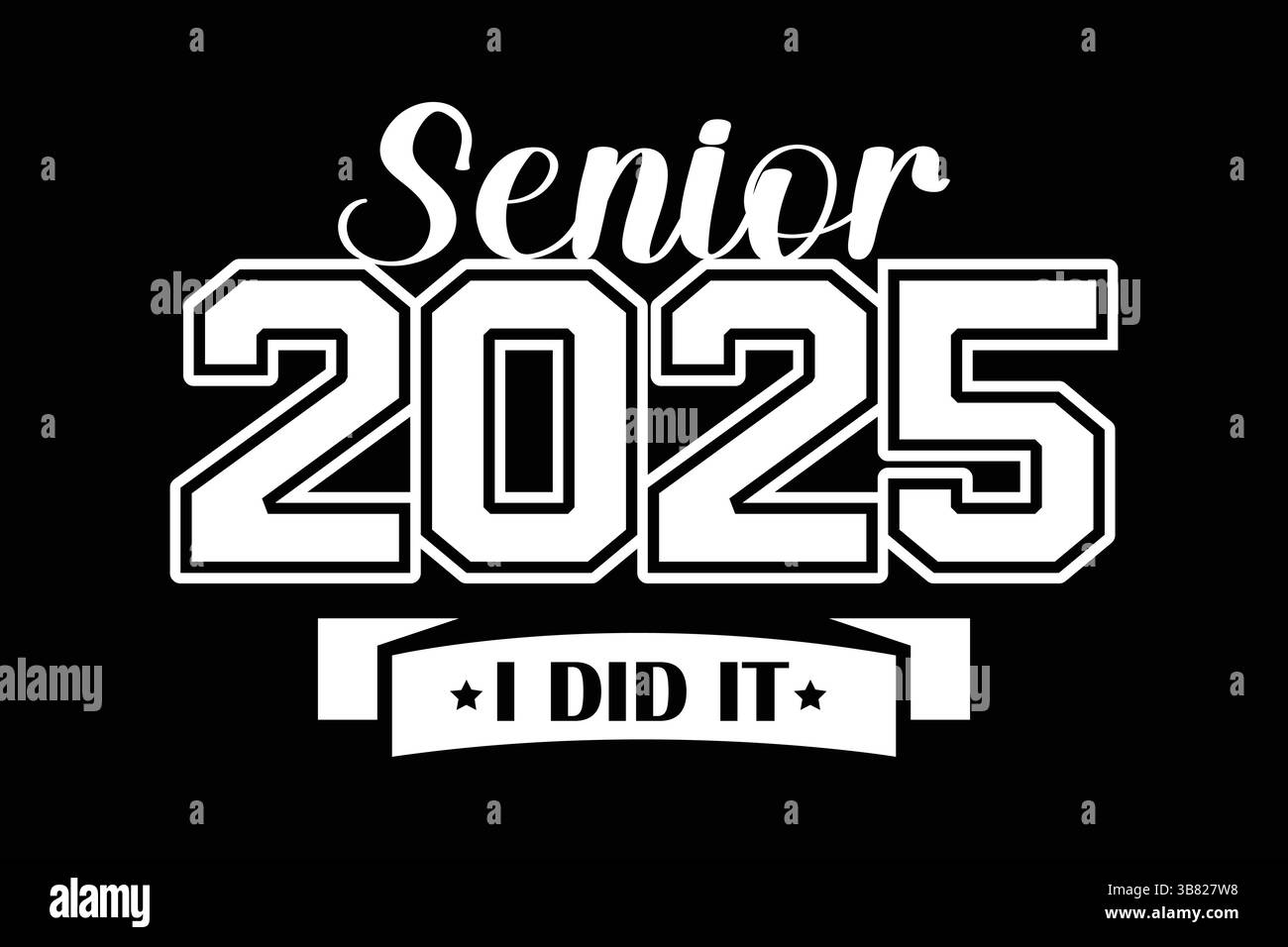 Senior 2025 Graduation Text mit „I Do IT“-Banner Stock Vektor