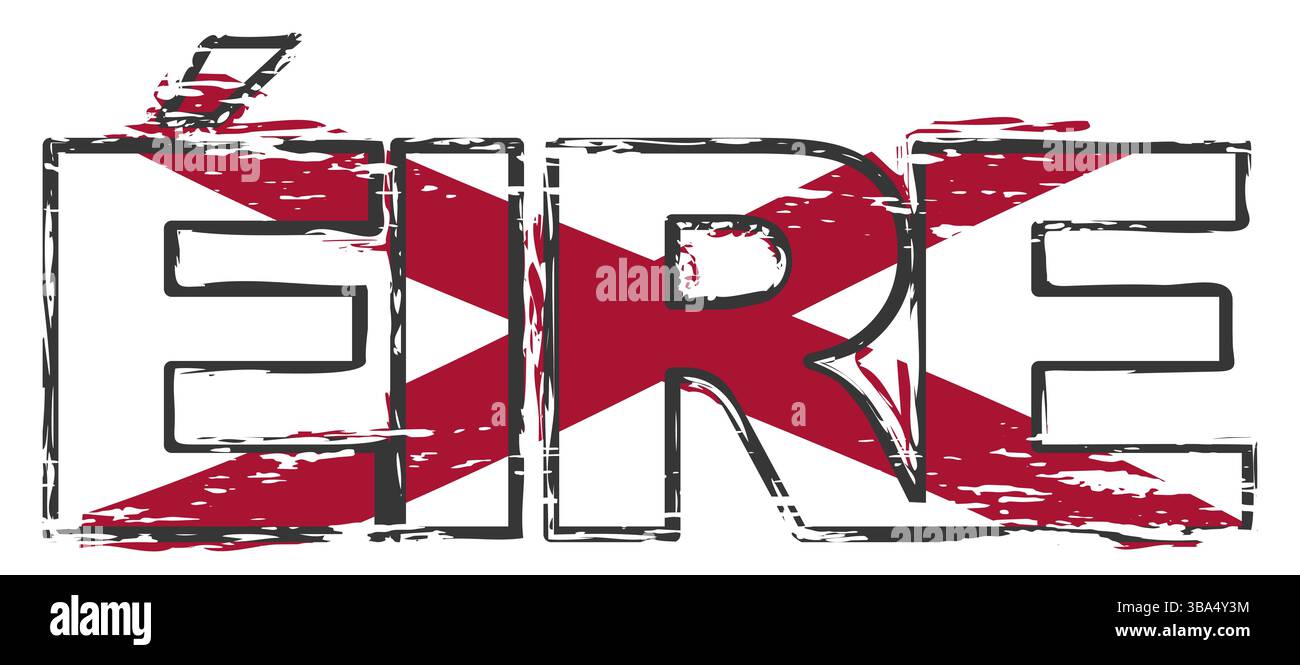 Word EIRE (irische Übersetzung von Irland) mit der Flagge von St. Patrick Saltyre darunter, verstörter Grunge-Look Stockfoto
