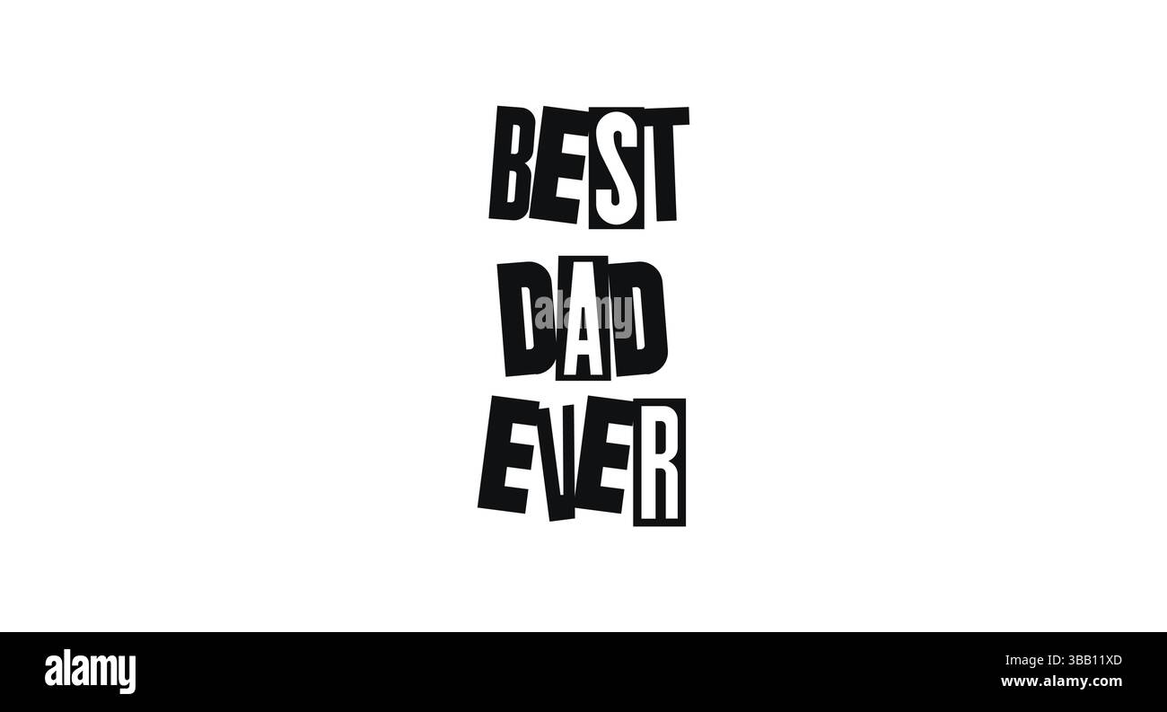 Phrase Zum Vatertag Der Beste Vater Aller Zeiten In Funky Cut-Out Typografie. Liebevolle Botschaft Für Karten, Becher Oder Bekleidung. Vektorabbildung. Stock Vektor