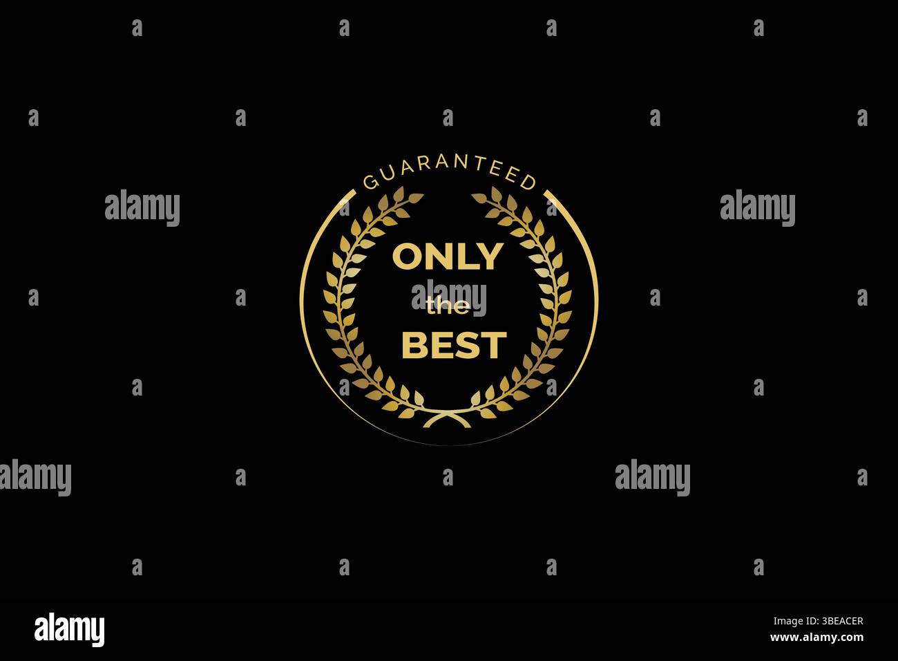 Nur das beste garantierte Abzeichen – Premium-Siegel mit goldenem Lorbeersymbol, Etikett, Abzeichen, Logo, Stempel, unterzeichnen Sie für Top Quality Stock Vektor