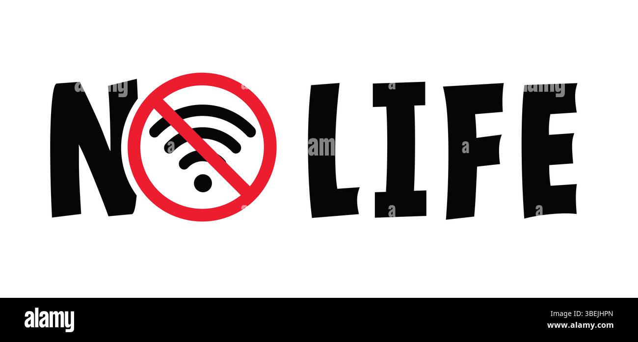 Slogan No Life mit EIN- oder AUSSCHALTSYMBOL. Kein wifi-Internet. Das Symbol für EIN ist eine gerade Linie mit einem I und das Symbol für AUS ist ein runder Kreis mit einem O-Zeichen Stockfoto