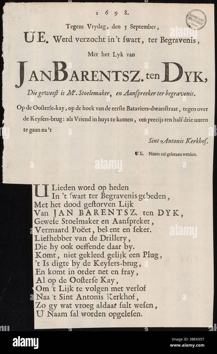 Eine Bitte an Trauernde, an der Beerdigung von Jan Barentsz teilzunehmen. Ten Dyk, ein Hauptvorsitzender, am 5. September 1698. Die Veranstaltung ist durch ein niederländisches Gedicht am unteren Ende gekennzeichnet. Jan Barentsz. Ten Dyk war bekannt für seine Rolle als Vorsitzender und Redner bei Beerdigungen. Stockfoto