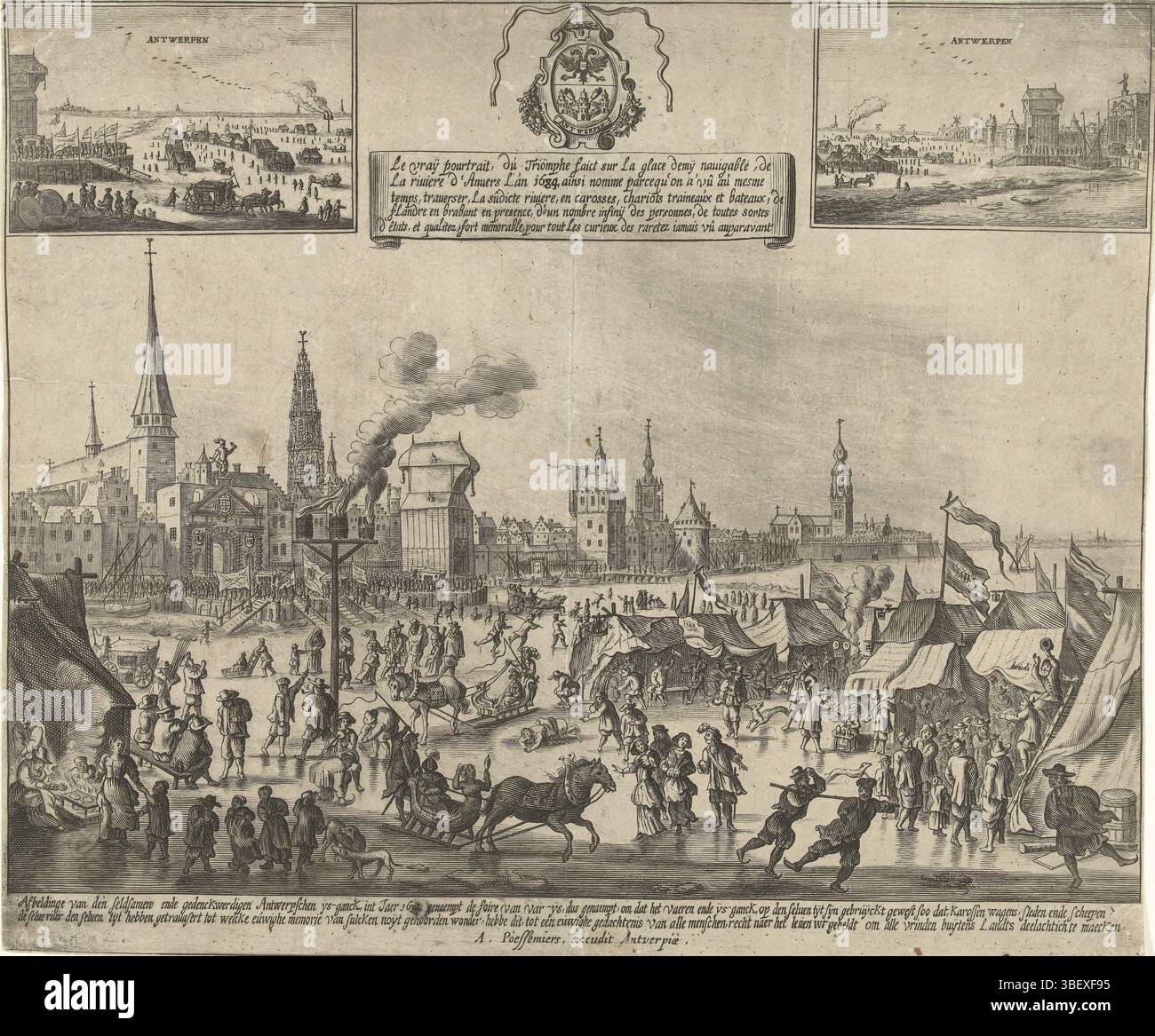 Antwerpen, Poessemiers, A., Südholland, Afbeldinge van den Seldeen ende gedenckwerdigen Antwerpschen ys-ganck, int Jaer 1684, Le vray poutraict, du Triomphe faict sur la Glace demy navigable, de la riviere d'Anvers L'an 1684, IJverkeer op de vriese Scheldt te Antwerpen, 1684, Antwerpen, Januar 1684. Mit allen möglichen Ständen, Schlitten, Pferden, Autos und Formen der Eisunterhaltung auf dem Eis. Links ein Mast mit drei brennenden Pitchtons, im Hintergrund die Stadt Antwerpen. Oben auf dem Wappen von Antwerpen, der französische Titel und zwei Gesichter des gefrorenen Flusses. Auf der linken Seite eine große Stockfoto