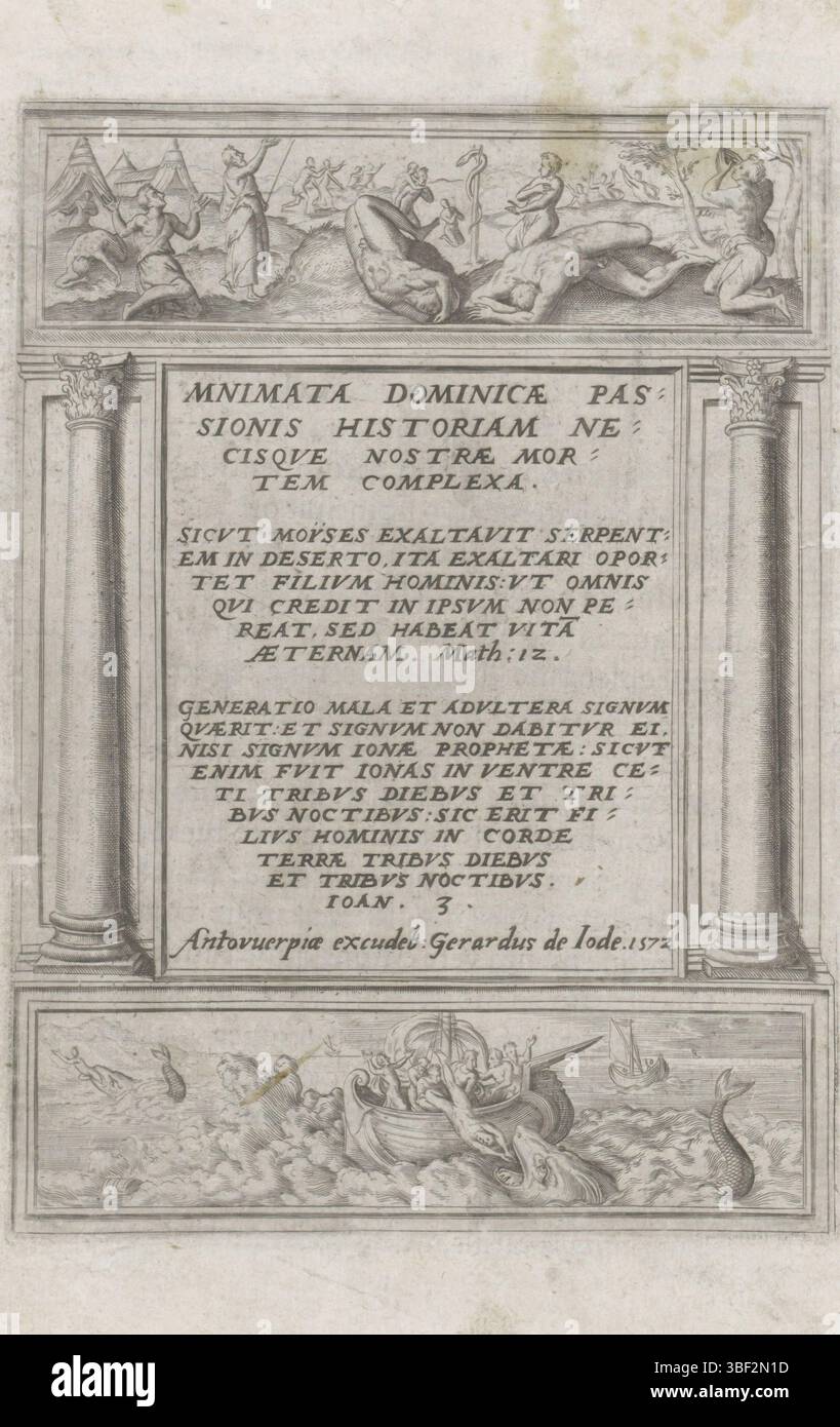 Antwerpen, Jode, Gerard de, Broeck, Crispijn van den, Wierix, Johannes, Mnimata Dominicae Passionis Historiam Necisque Nostrae mortem Complexa, Passion of Christ, Moses and the Copper Schlange and Jonah and the Fish, Antwerpen, Titeldruck für eine Reihe von Druckgrafiken über die Passion Christi. An der Spitze ist eine Darstellung von Moses mit seinem Stab durch die Schlange aus Messing, fixiert auf einem Pfahl. Die Israeliten, die von Schlangen gebissen wurden, sehen es als Mittel, um am Leben zu bleiben. Am Ende einer Vorstellung, in der Jonah über Bord geworfen und von einem Fisch gefressen wird. In der Mitte zwischen zwei Spalten der Titel und zwei BI Stockfoto