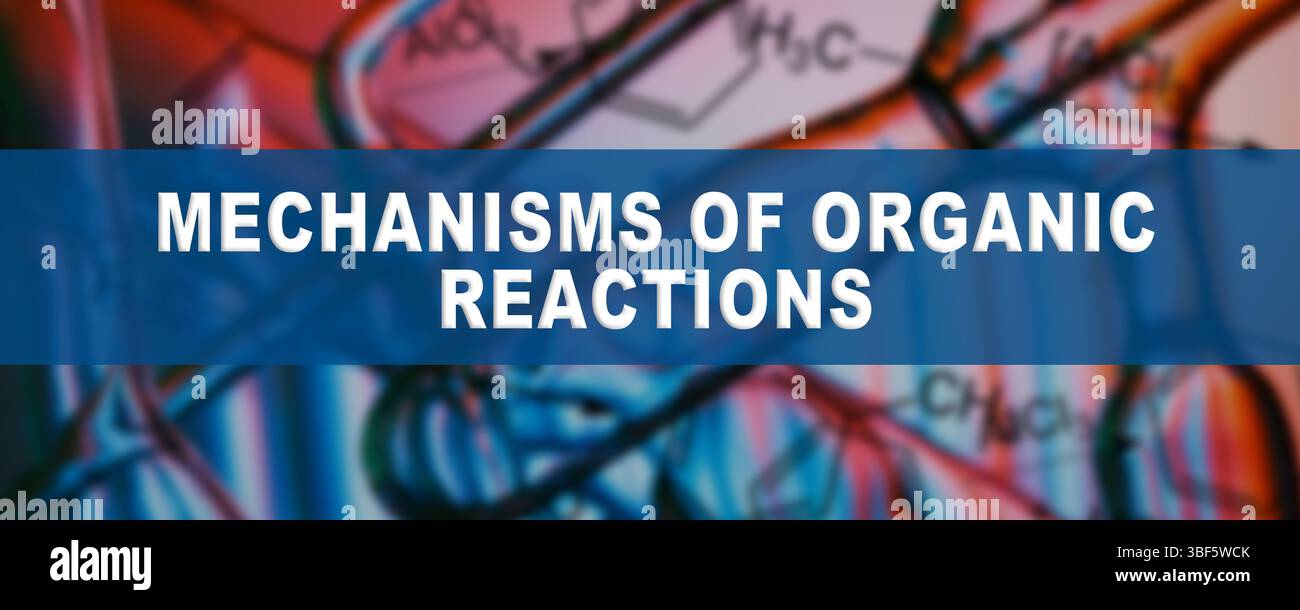 Mechanismen organischer Reaktionen. Untersuchungen von Reaktionswegen in der organischen Chemie zur Entwicklung effizienterer synthetischer Methoden. Stockfoto