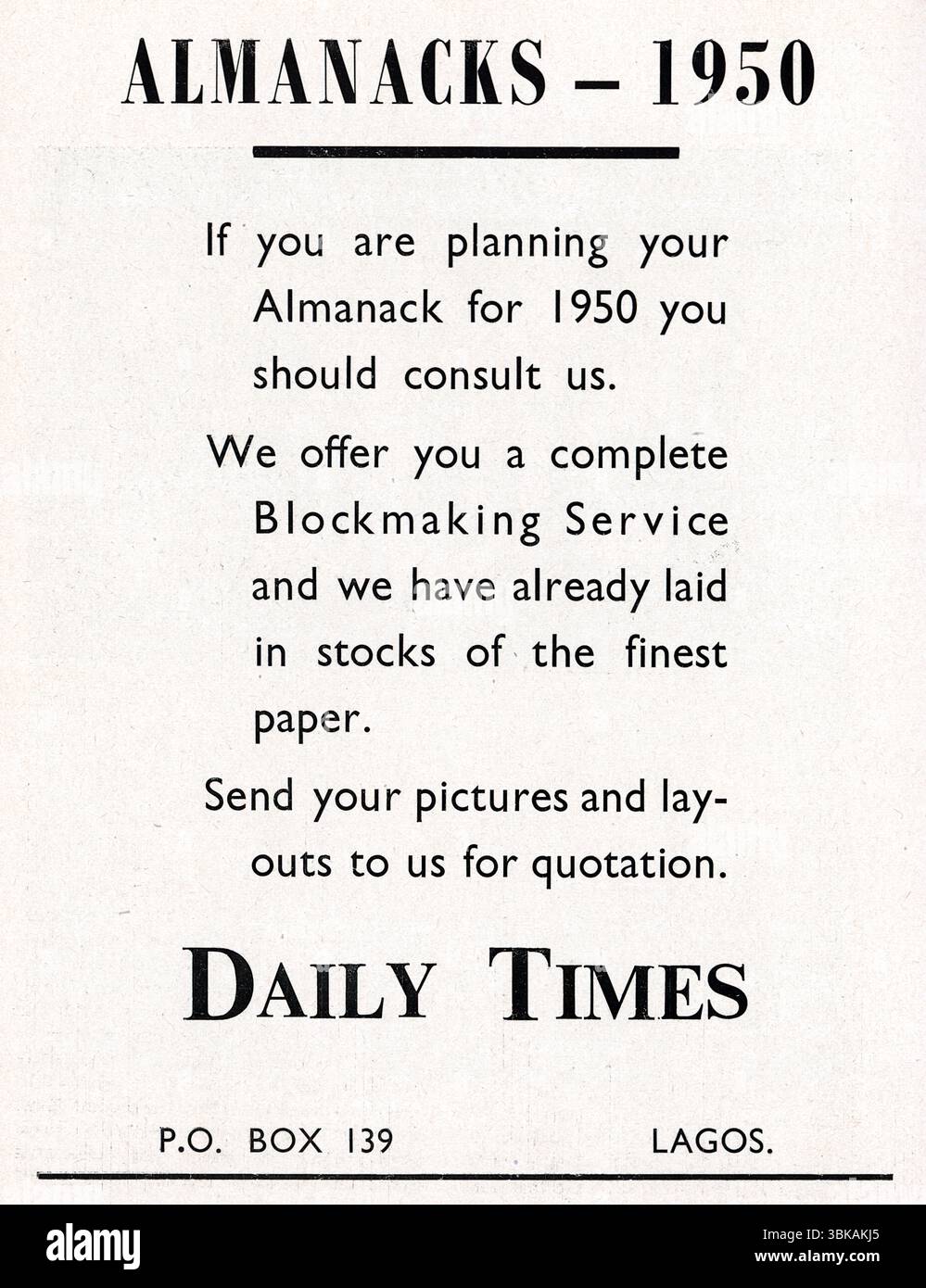 Werbung für die Tageszeitungen in Lagos, die einen Block-Making-Service und Druck von Almanacs für das Jahr 1950 anbietet. Aus einem gedruckten Beispiel, das im Nigeria Police HQ in Lagos, im Nigeria Police Magazine, vom Dezember 1948 bis 1950 veröffentlicht wurde. Stockfoto