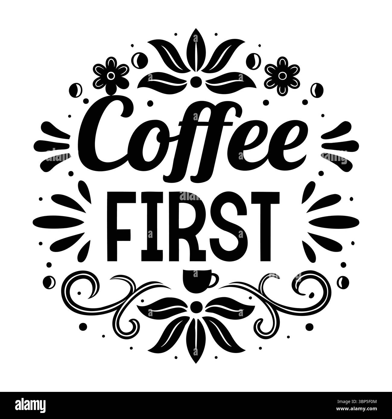 Coffee First-Schriftzug mit Blumenelementen und Kaffeetasse, Schwarz-weiß-Vektor Stock Vektor