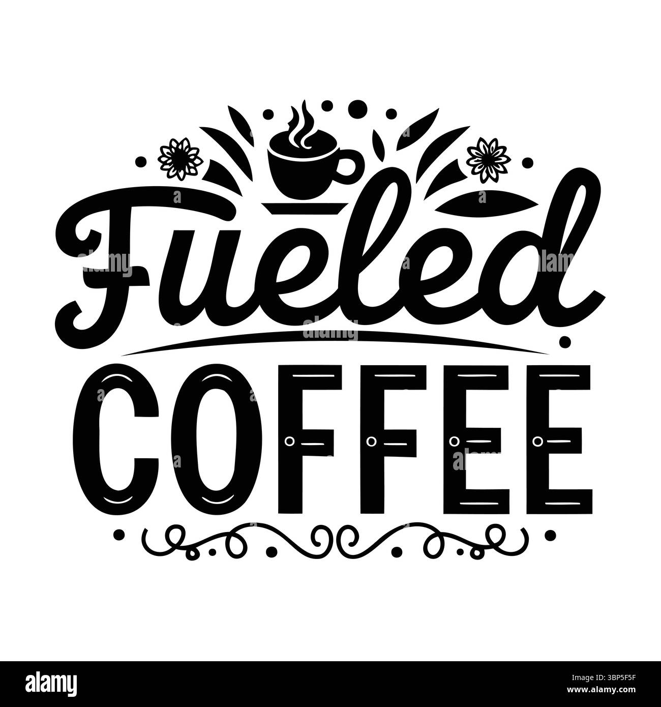 Typografie-Design mit Brennkaffee, schwarzer Schriftzug mit Becher, Blumen Stock Vektor