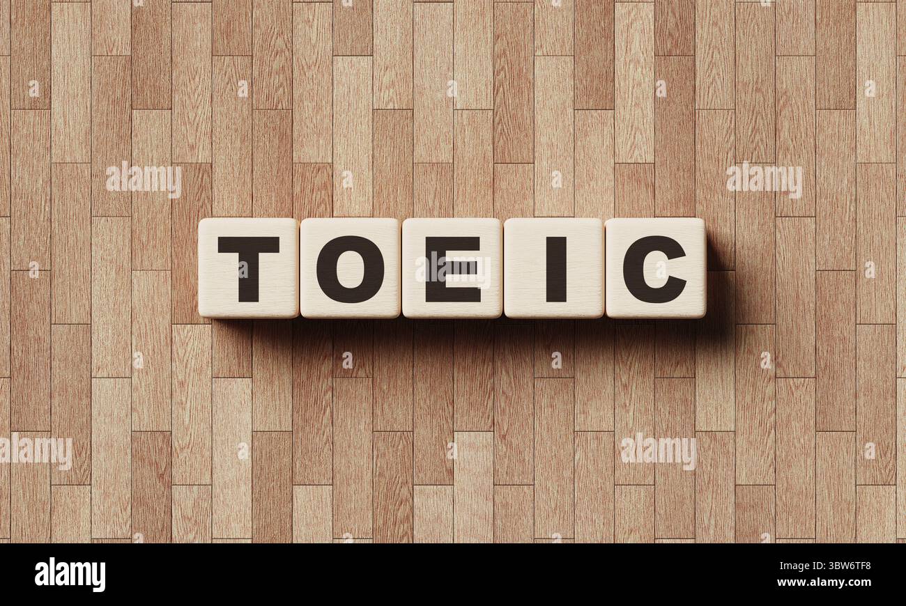 TOEIC Wörter aus Holzblöcken mit Buchstaben. Bildungskurse und Test von Englisch als Fremdsprachenkonzept. 3D Darstellung von Illustrationen Stockfoto
