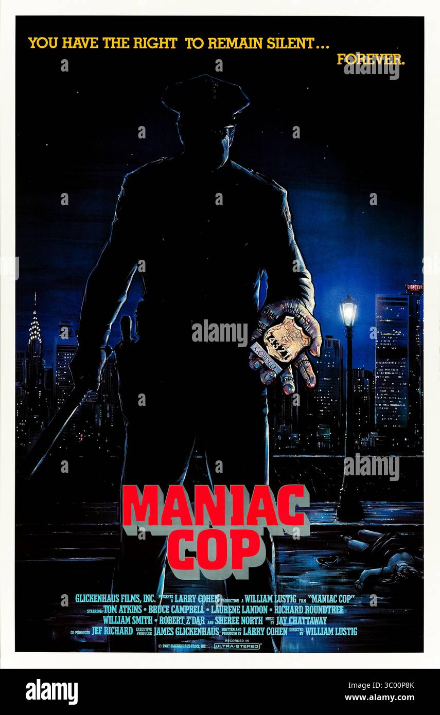 Maniac Cop (1988) unter der Regie von William lustig mit Tom Atkins, Bruce Campbell und Laurene Landon. Eine Serie brutaler Morde durch einen schurken Polizisten erschüttert New York City, als ein in Ungnade gefallener Polizist und ein Detektiv eine Verschwörung hinter der Marke aufdecken. Foto eines Original-Posters aus dem Jahr 1988 (USA), das NUR FÜR REDAKTIONELLE ZWECKE VERWENDET WIRD. Quelle: BFA / Shapiro-Glickenhaus Entertainment Stockfoto
