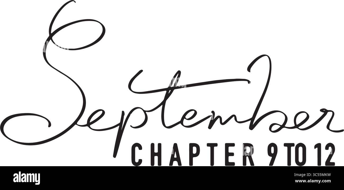 September Monat Kapitel 9 bis 12 Text Schriftart Kalligraphie handgeschriebene Schrift Schrift Schrift schwarz Farbe september Monat Kapitel 9 bis 12 Herbst Saison Zeit fal Stock Vektor