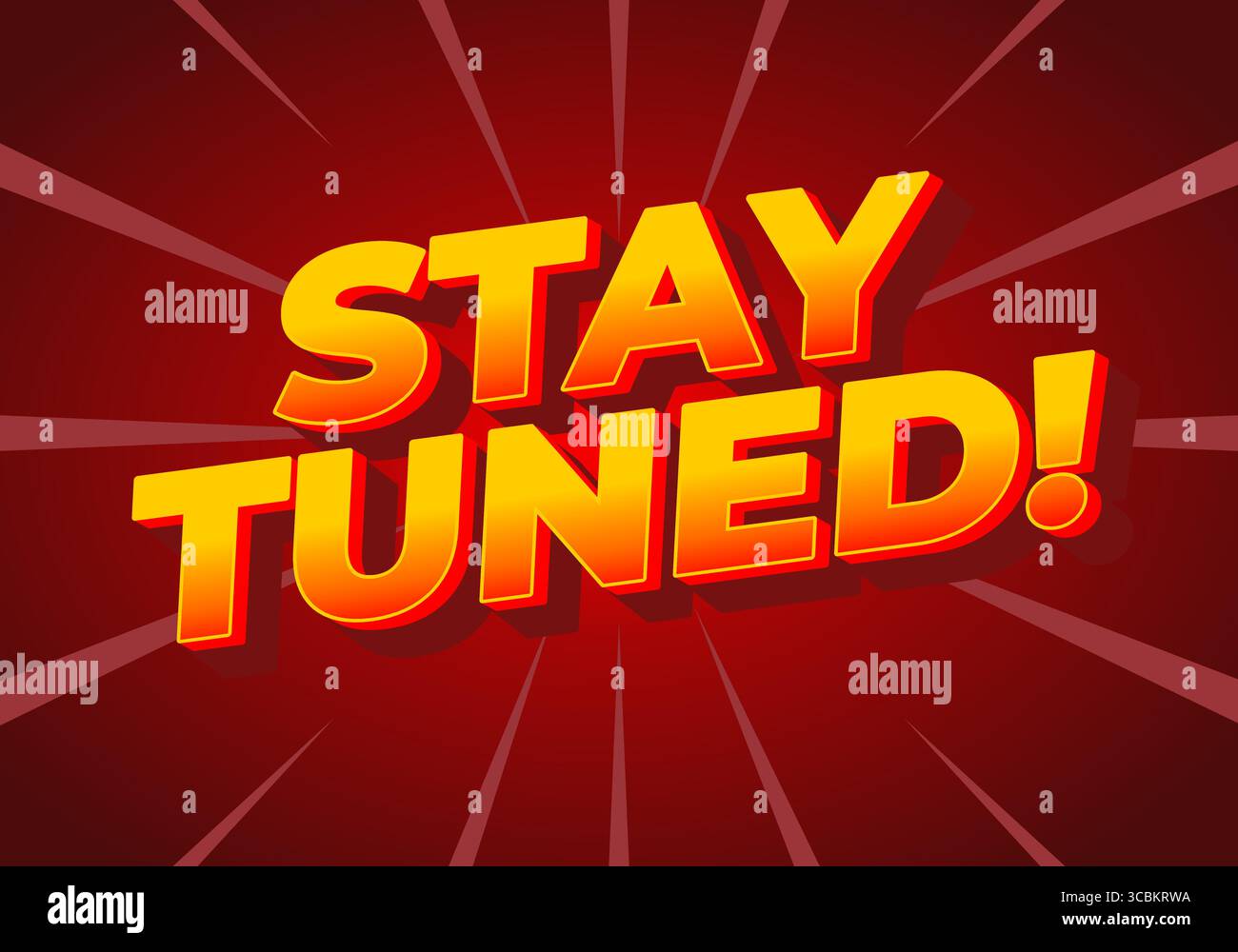 Eine lebendige Grafik mit auffälligem, lesbarem 3D-Text BLEIBT AUF DEM LAUFENDEN! Vor einem dynamischen roten Hintergrund mit strahlenden Linien. Stock Vektor