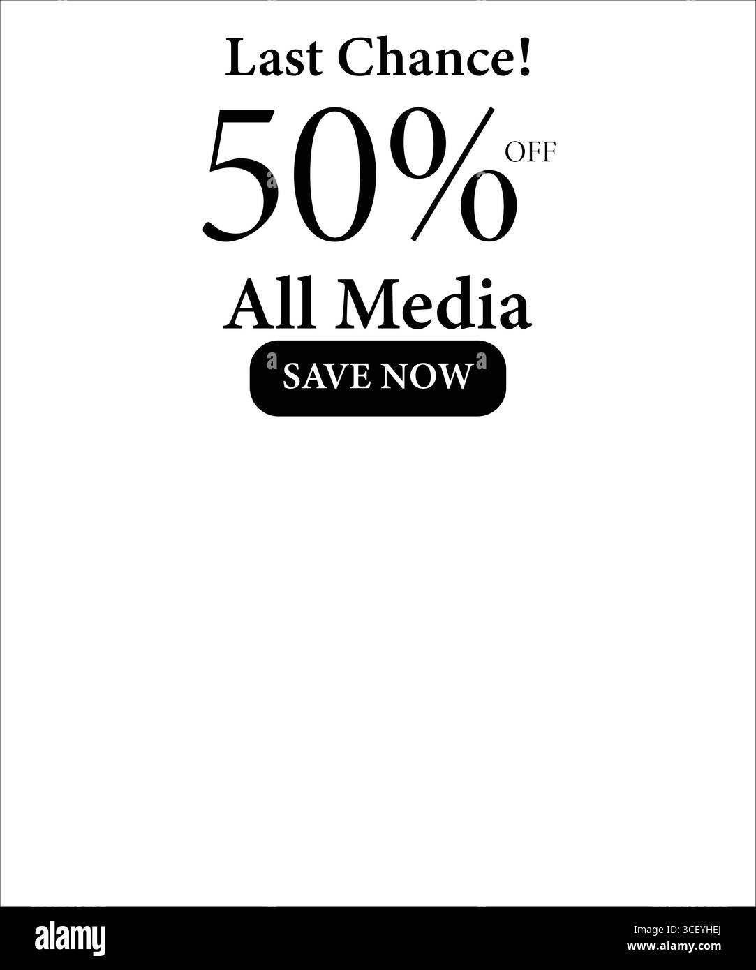 Letzte Chance: 50 % Rabatt auf alle Medien. Flaches Discount-Werbeplakat mit weißem Hintergrund, perfekt für Werbeaktionen und Kundeninteraktionen. Stock Vektor