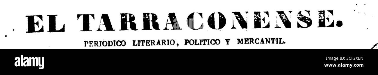 *El Tarraconense* war eine zweiwöchentliche Publikation, die von 1837 bis 1931 als Vertreter der Partei *Comité Liberal Conservador* aktiv war. Sie war eine wichtige Stimme in der politischen Landschaft von Tarragona und Katalonien. Stockfoto