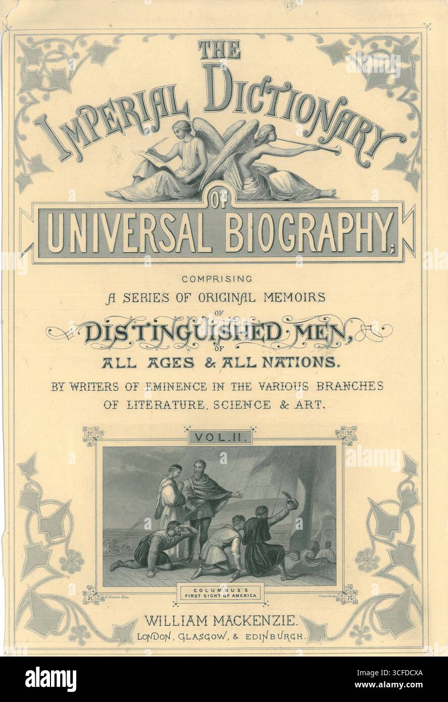 Christoph Kolumbus : 1451 - 1506 , Navigator und Entdecker am besten bekannt als der Mann , der Amerika entdeckte . Hier ist die Titelseite des Imperial Dictionary of Universal Biography mit einer Illustration von Columbus erstem Anblick Amerikas an Bord seines Schiffes Santa Maria Stockfoto