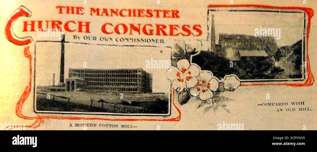 1908: Der Kongress der Kirche in Manchester zeigt den Unterschied zwischen alten Baumwollfabriken und denen der Zeit. Manchester wurde früher umgangssprachlich als Cottonopolis und Baumwollwaren als Manchester bezeichnet. Die Baumwollfabriken in Manchester erreichten 1853 ihren Höhepunkt bei 108 Stockfoto